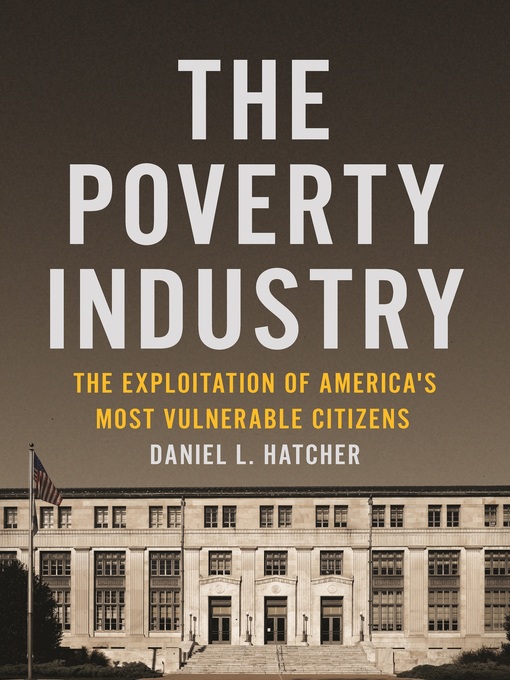 Title details for The Poverty Industry by Daniel L. Hatcher - Available